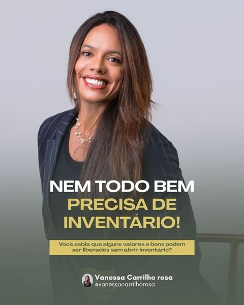 Post: nem todo bem precisa de inventário