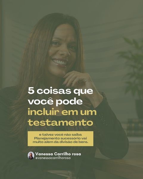 Post: 5 coisas que você pode incluir em um testamento
